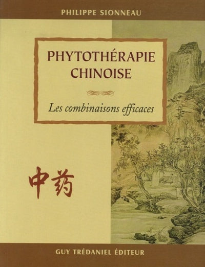 Phytothérapie chinoise - Les combinaisons efficaces