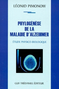 La phylogenèse de la maladie d'Alzheimer