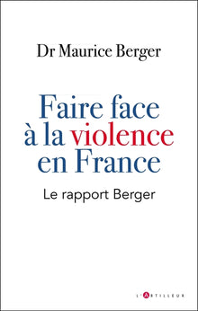Faire face à la violence en France: Le rapport Berger