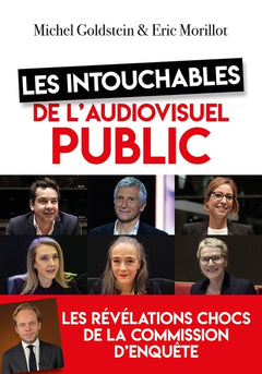 Les intouchables de l'audiovisuel public
