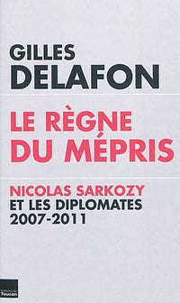 Le règne du mépris