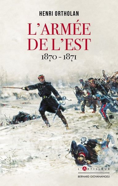 L'armée de l'Est 1870-1871