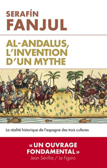 Al Andalous, l'invention d'un mythe