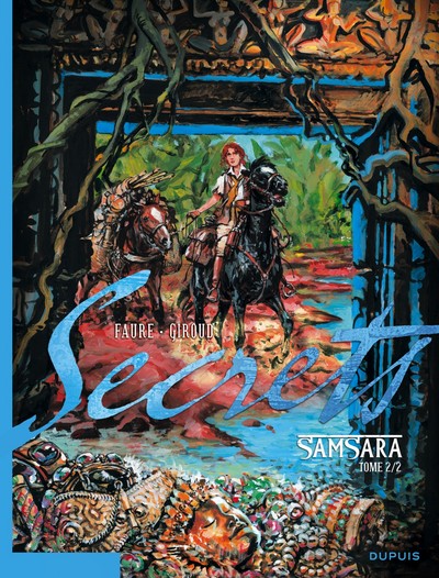 Secrets, Samsara - Tome 2