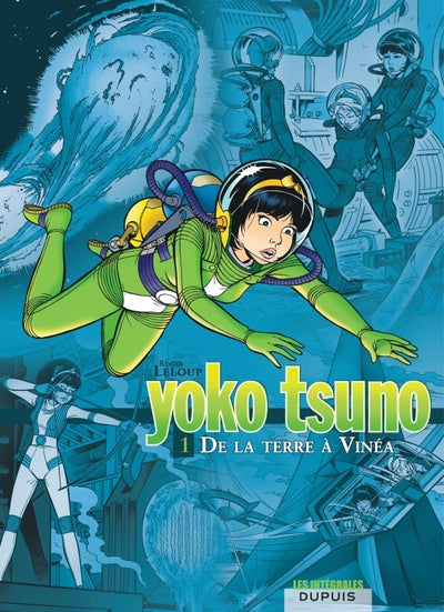 Yoko Tsuno - L'intégrale - De la Terre à Vinéa