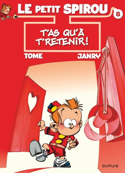 Le Petit Spirou - Tome 8 - T'as qu'à t'retenir !