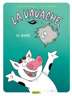 La vavache - Tome 4 - Le Mourf