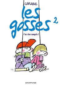 T'as rien compris !