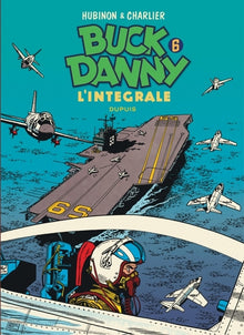 Buck Danny - L'intégrale - Tome 6