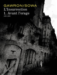 L'insurrection - Avant l'orage