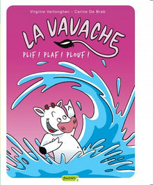 La vavache - Tome 1 - Plif ! Plaf ! Plouf !