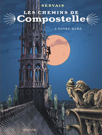 Les chemins de Compostelle - Tome 3 - Notre-Dame (éditon spéciale)