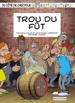 Du côté de chez Poje, tome 15 : Trou du fût