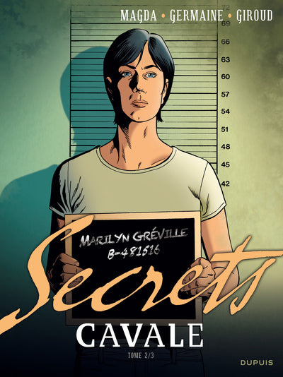 Secrets, Cavale - Tome 2