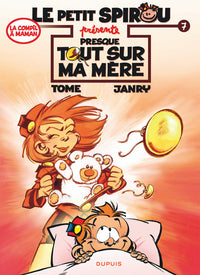 Le Petit Spirou présente... - Tome 7 - Presque tout sur ma mère