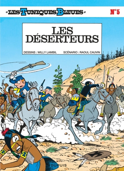 Les Tuniques Bleues - Les Déserteurs