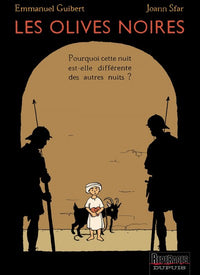 Les olives noires - Tome 1 - Pourquoi cette nuit est-elle différente des autres nuits ?