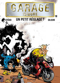 Garage Isidore - Tome 10 - Un petit réglage ?