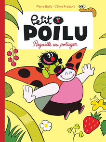 Petit Poilu - Pagaille au potager