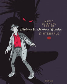 Jérôme K. Jérôme Bloche - L'intégrale - Tome 1