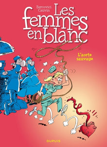 Femmes en blanc, tome 19 : L'aorte sauvage