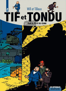 Tif et Tondu - L'intégrale - Tome 2 - Sur la piste du crime