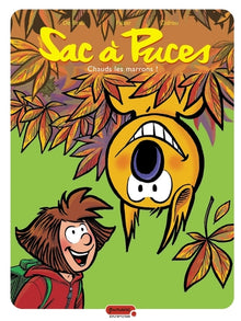 Sac à puces - Tome 2 - Chauds les marrons