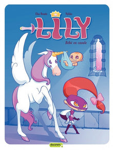 Lily - Tome 3 - Bébé en cavale