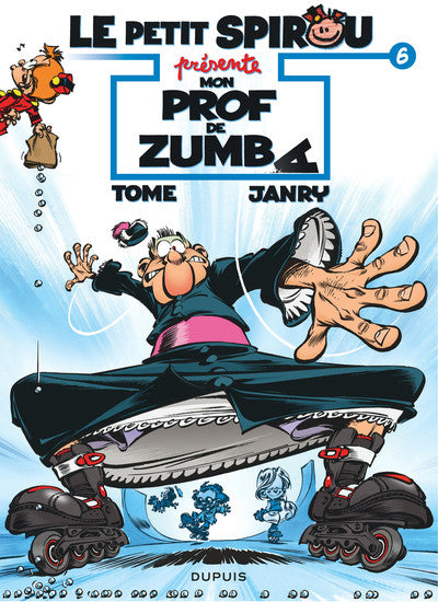 Le Petit Spirou présente... - Tome 6 - Mon prof de Zumba