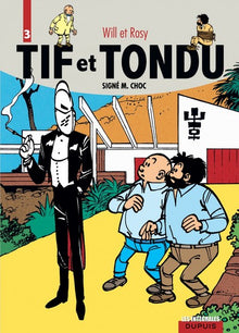 Tif et Tondu, l'intégrale tome 3 : Signé M. Choc