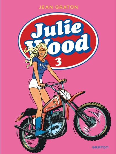 Julie Wood, L'intégrale - Tome 3