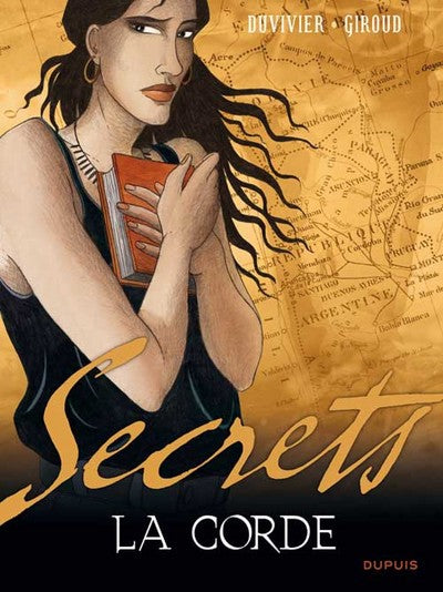 Secrets, La corde