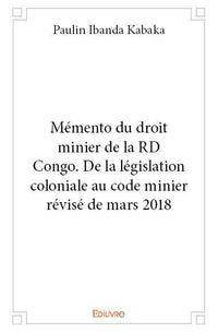 Mémento du droit minier de la RD Congo.