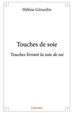 Touches de soies