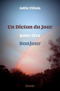 Un Dicton du jour pour dire Bonjour
