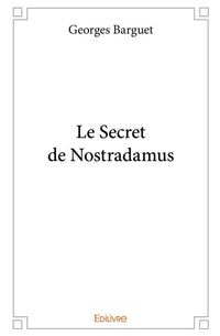 Le Secret de Nostradamus