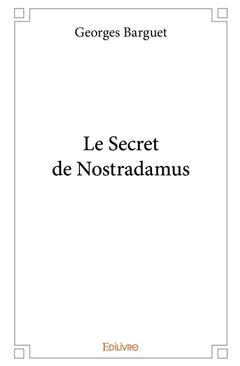 Le Secret de Nostradamus