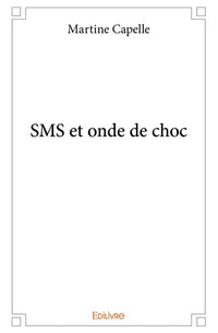 SMS et onde de choc