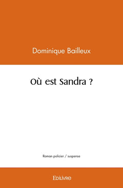 Où est Sandra ?