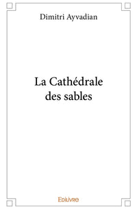 La Cathédrale des sables