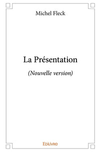 La Présentation