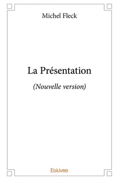 La Présentation
