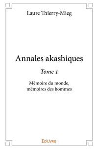 Annales akashiques - Tome 1