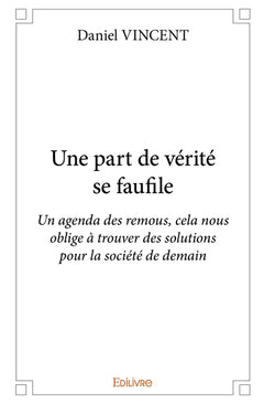 Une part de vérité se faufile