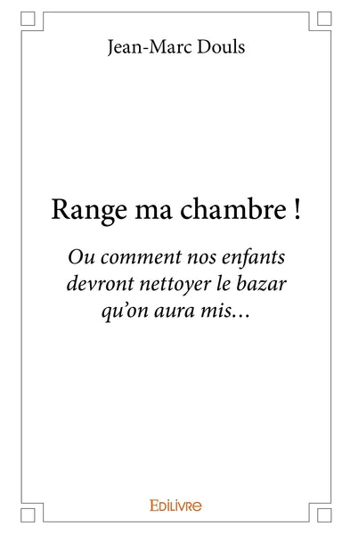 Range ma chambre !