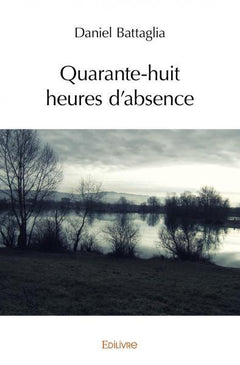 Quarante-huit heures d'absence