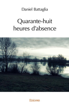 Quarante-huit heures d'absence