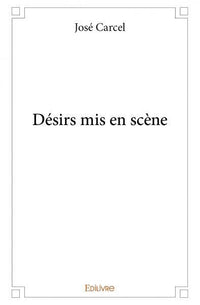 Désirs mis en scène