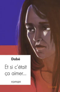 Et si c'était ça aimer...