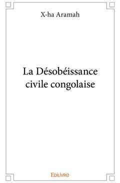 La Désobéissance civile congolaise